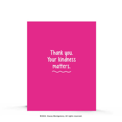 ☀️ Your Kindness Matters | Thank You Card