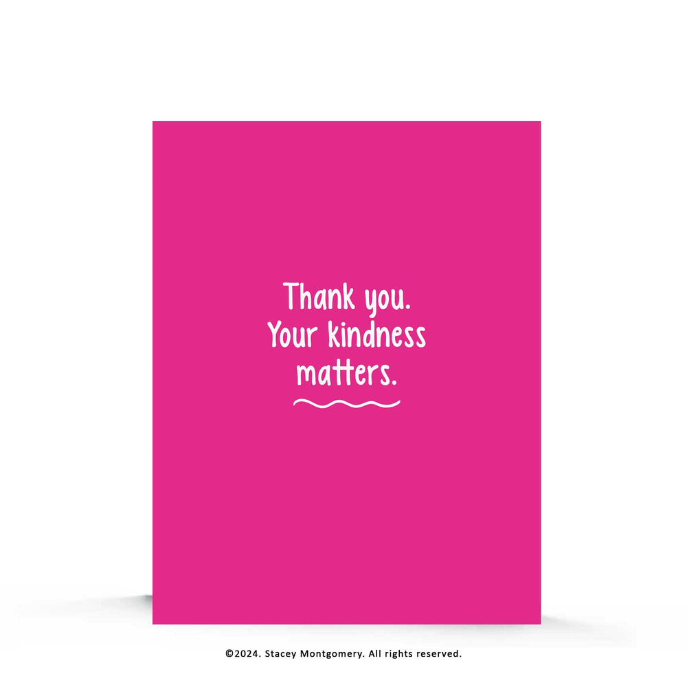 ☀️ Your Kindness Matters | Thank You Card