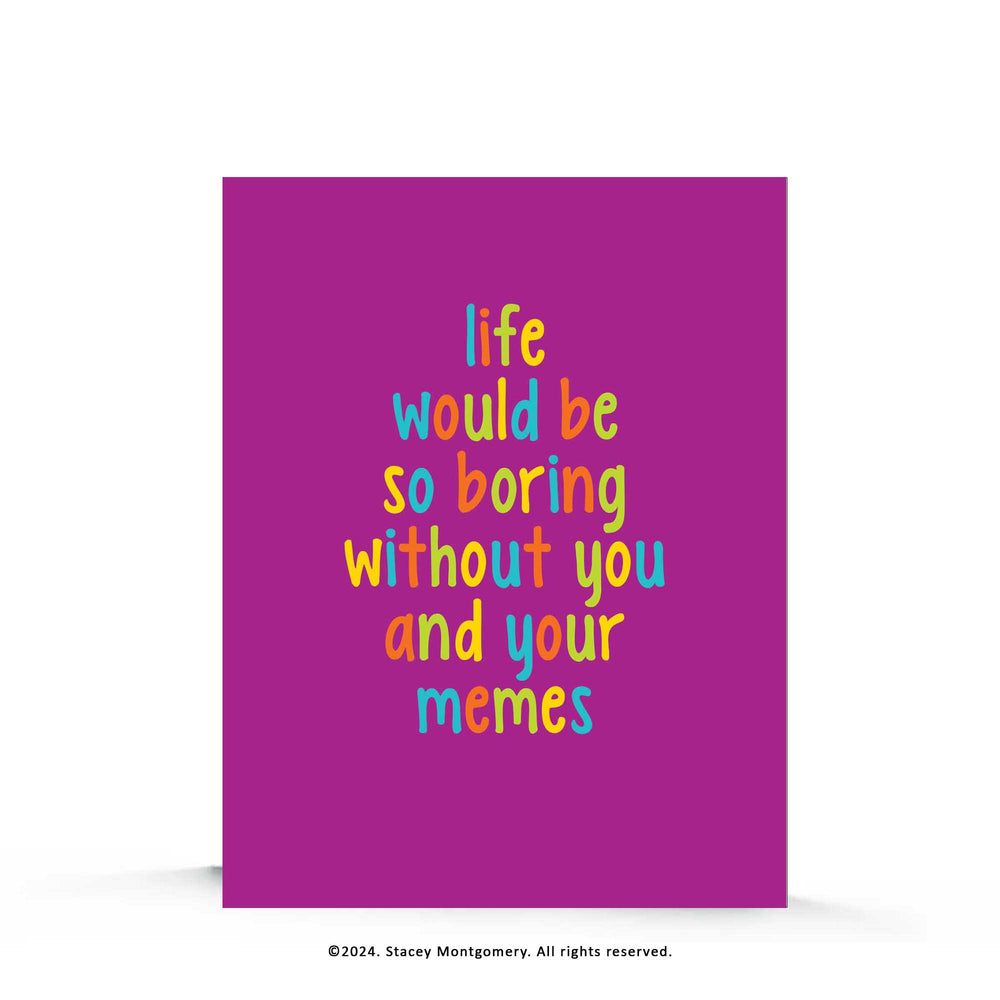 ☀️ You and Your Memes | Friendship Card