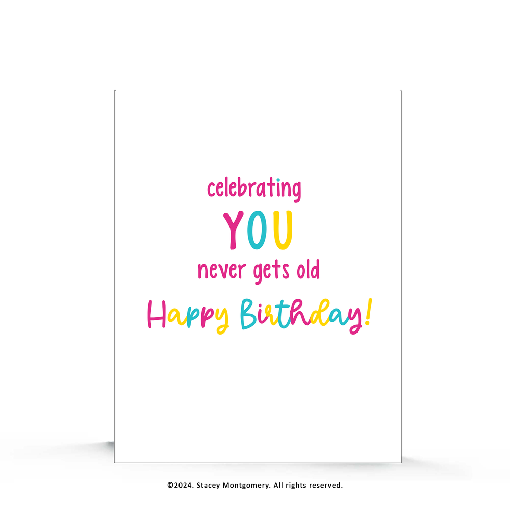 ☀️ Never Gets Old | Birthday Card