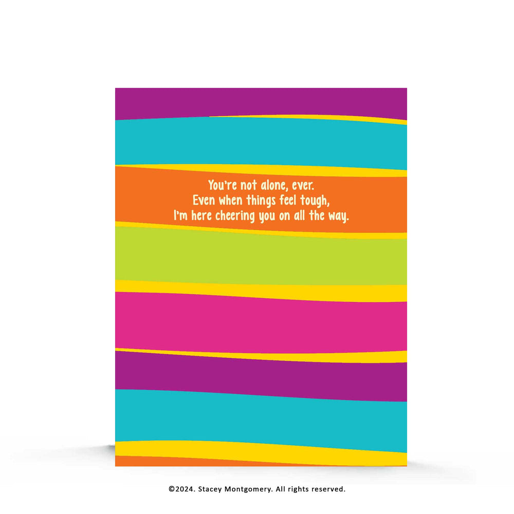 ☀️ Not Alone – Encouragement Greeting Card