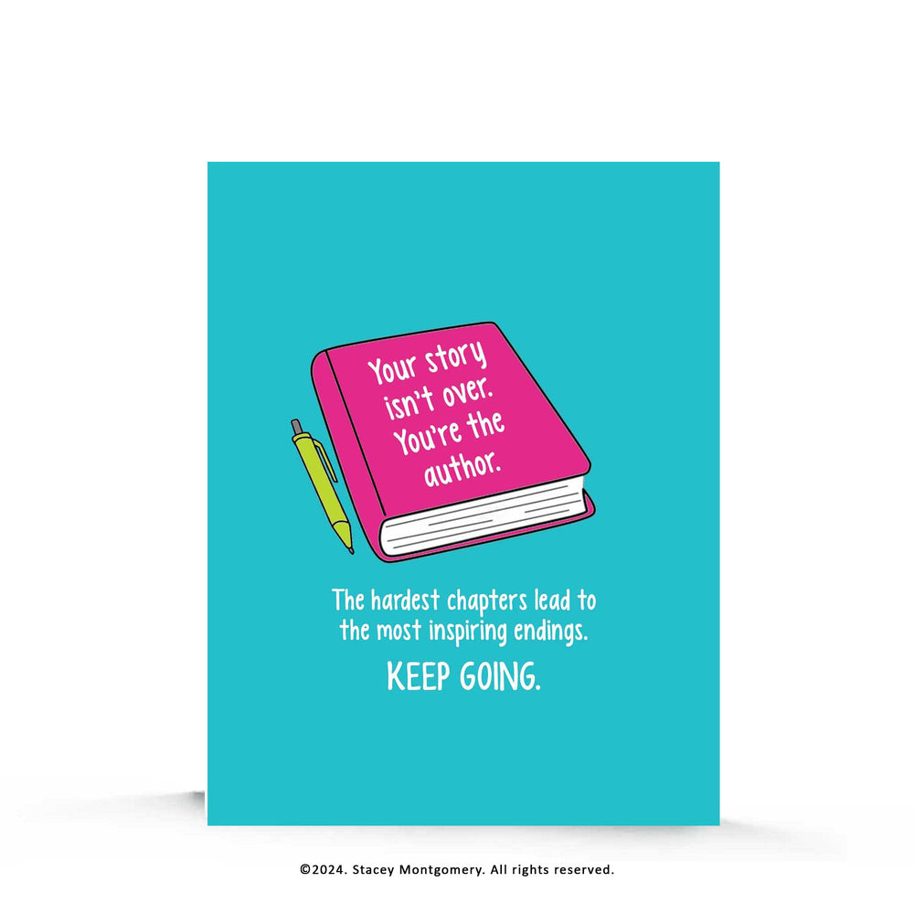 ☀️ Your Story Isn’t Over – Encouragement Greeting Card