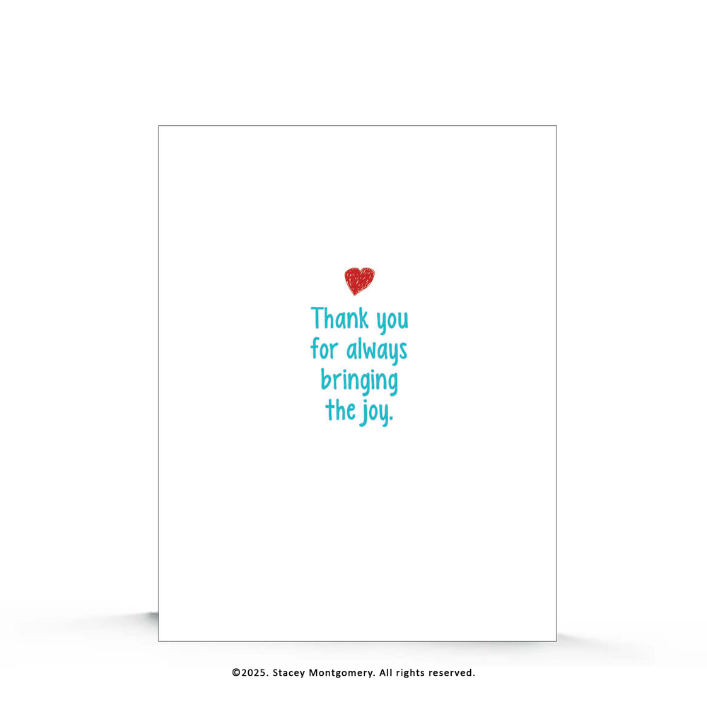 Thank You for Bringing the Joy Card