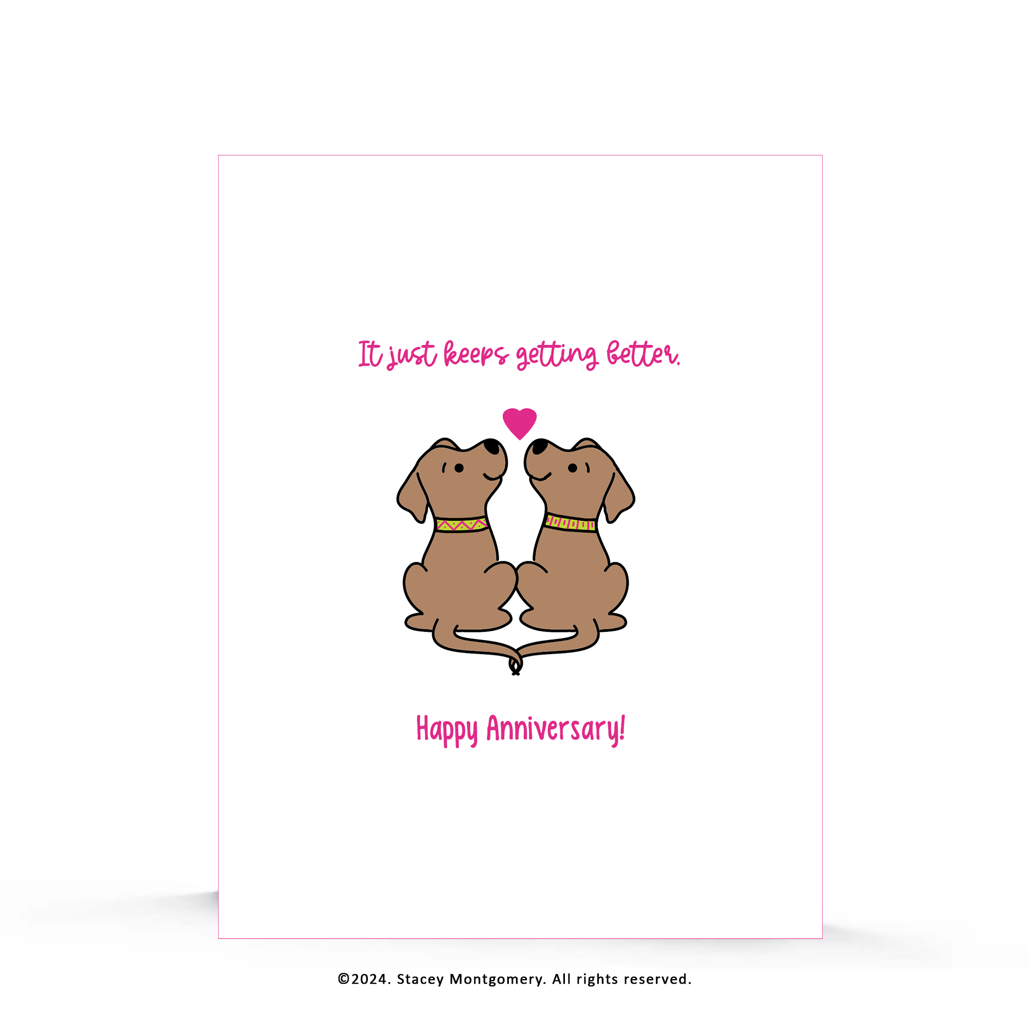 Keeps Getting Better | Anniversary Card