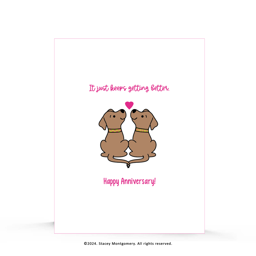 Keeps Getting Better | Anniversary Card