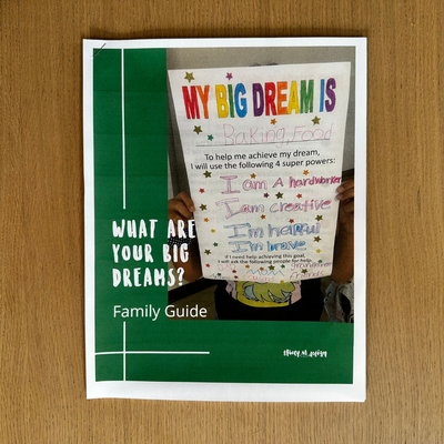 Family Guide- What Are Your Big Dreams?